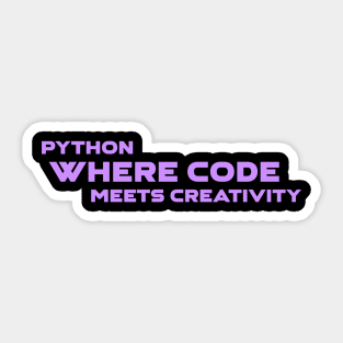 Python Where Code Meets Creativity Programming Sticker